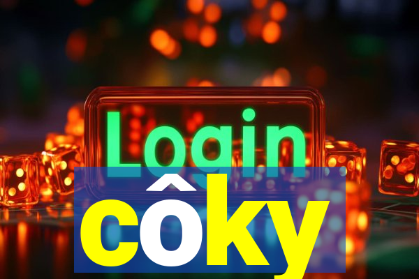 côky