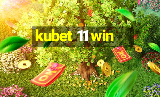 kubet 11 win