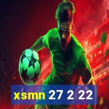 xsmn 27 2 22