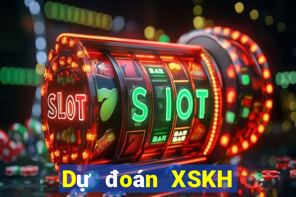 Dự đoán XSKH hôm nay