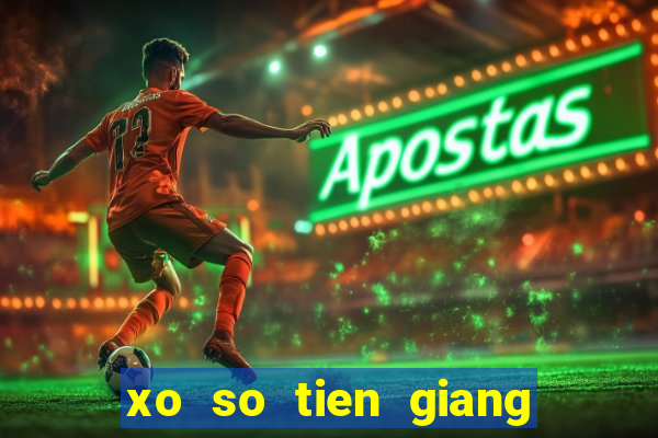 xo so tien giang 24 4