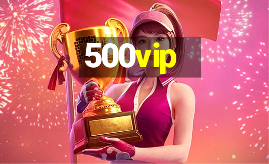 500vip