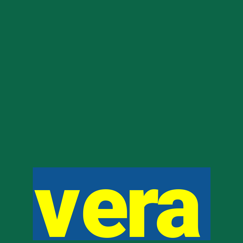 vera