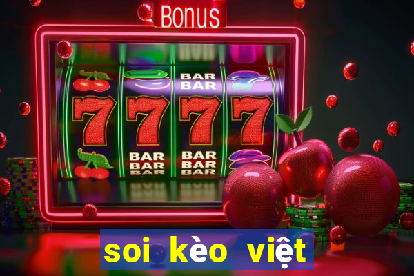 soi kèo việt nam vs malaysia