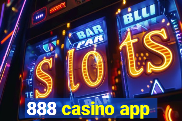 888 casino app