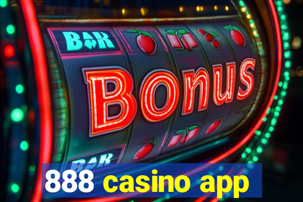 888 casino app