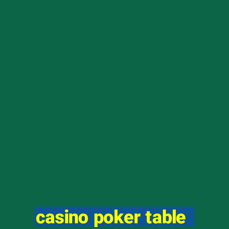 casino poker table