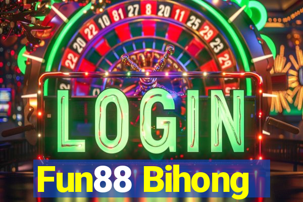 Fun88 Bihong