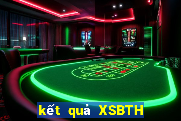 kết quả XSBTH ngày 25