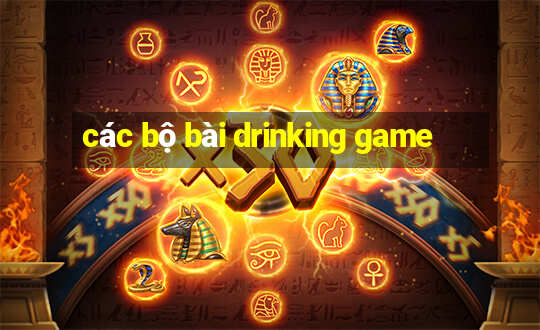 các bộ bài drinking game