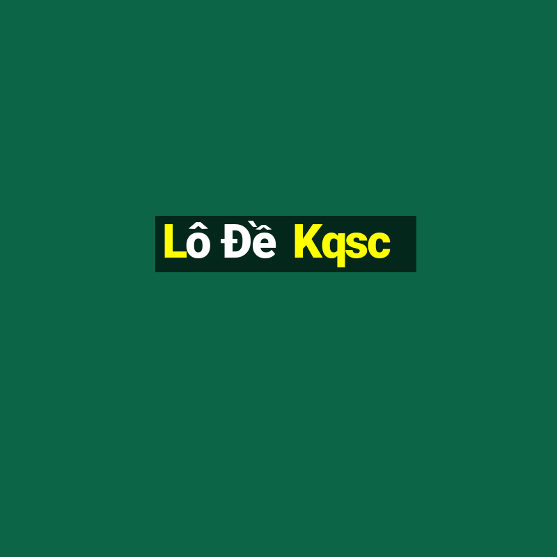 Lô Đề Kqsc