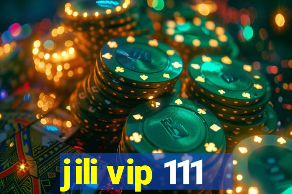 jili vip 111