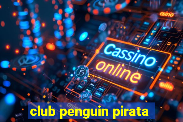 club penguin pirata