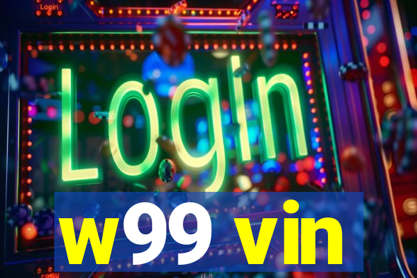 w99 vin