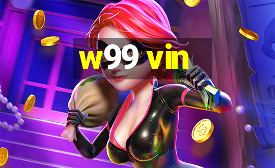 w99 vin