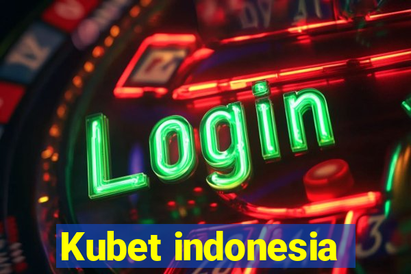 Kubet indonesia