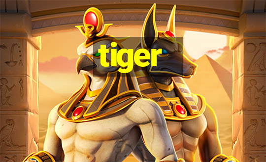 tiger