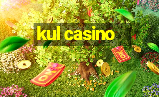 kul casino