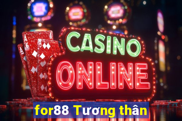 for88 Tương thân