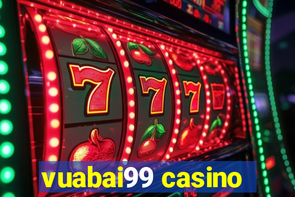 vuabai99 casino