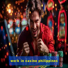 work in casino philippines