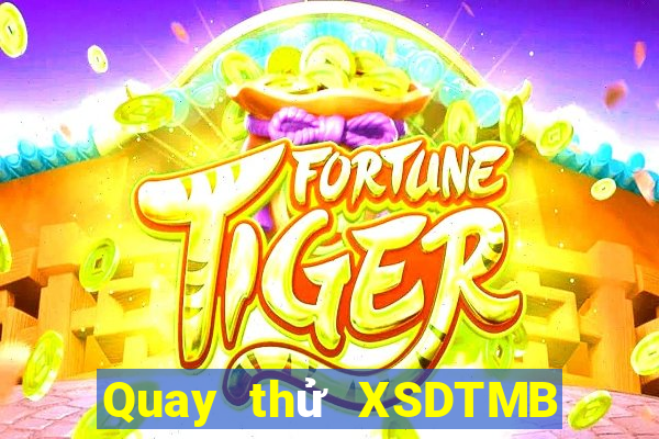 Quay thử XSDTMB ngày 18