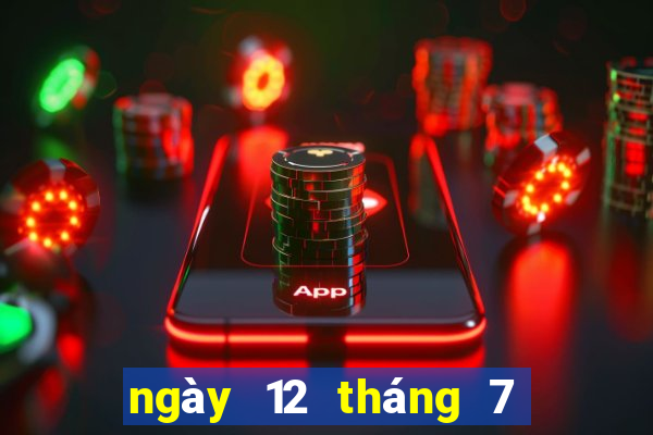 ngày 12 tháng 7 xổ số đồng nai