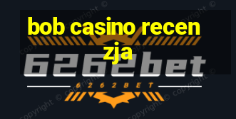 bob casino recenzja