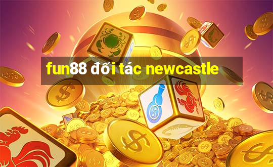 fun88 đối tác newcastle