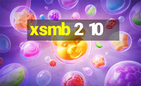 xsmb 2 10