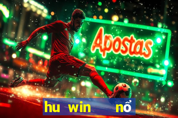 hu win   nổ hũ slots tài xỉu