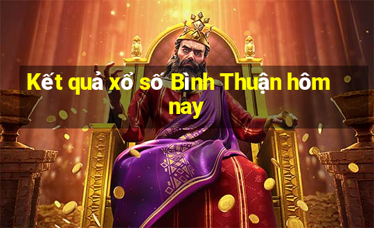 Kết quả xổ số Bình Thuận hôm nay