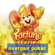 overpair poker