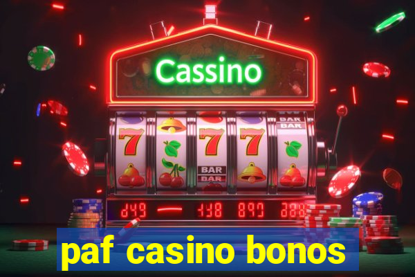 paf casino bonos