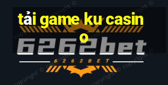 tải game ku casino