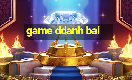 game ddanh bai