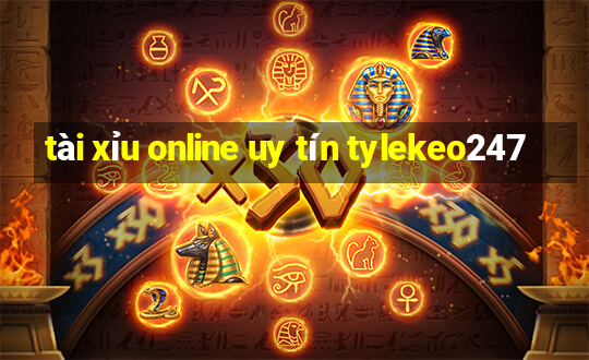 tài xỉu online uy tín tylekeo247