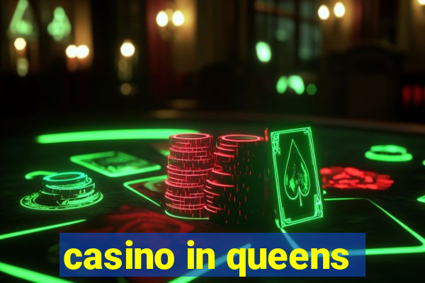 casino in queens