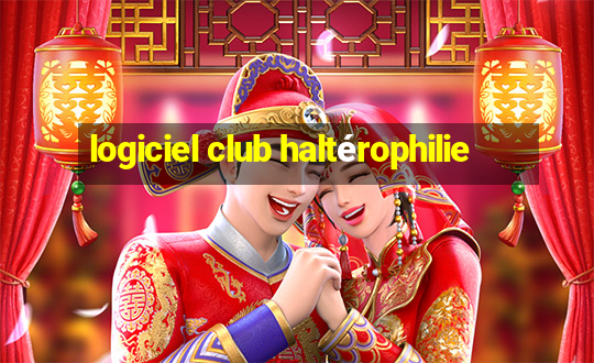 logiciel club haltérophilie