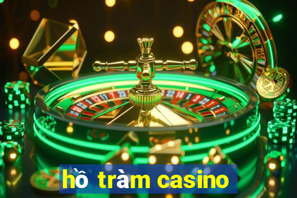 hồ tràm casino