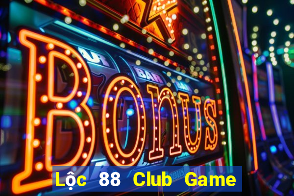 Lộc 88 Club Game Bài Lá