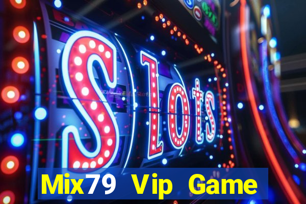 Mix79 Vip Game Bài Mới