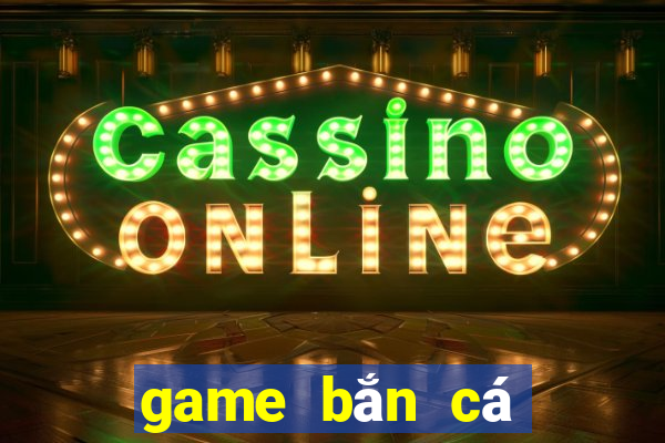 game bắn cá trên facebook