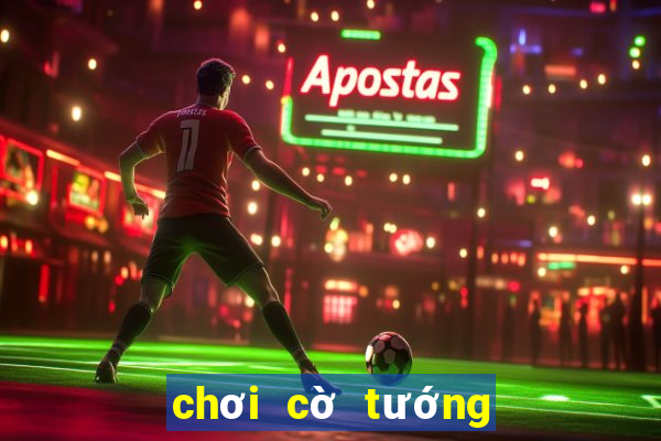 chơi cờ tướng offline miễn phí