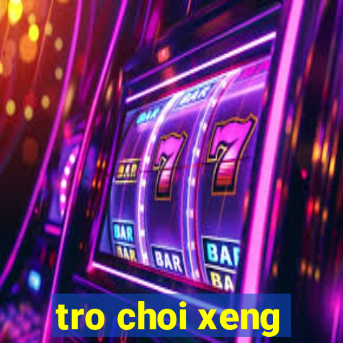 tro choi xeng