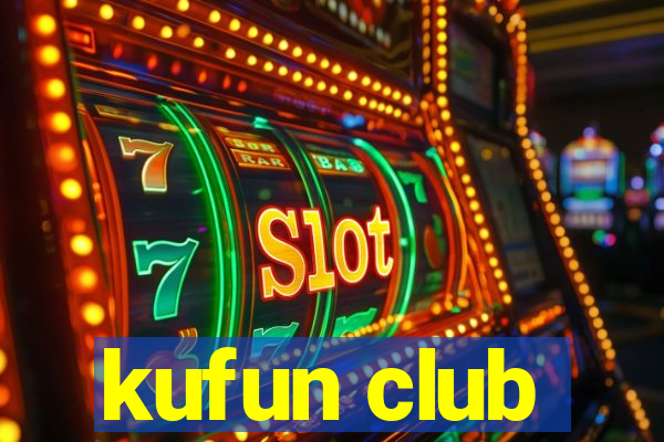 kufun club