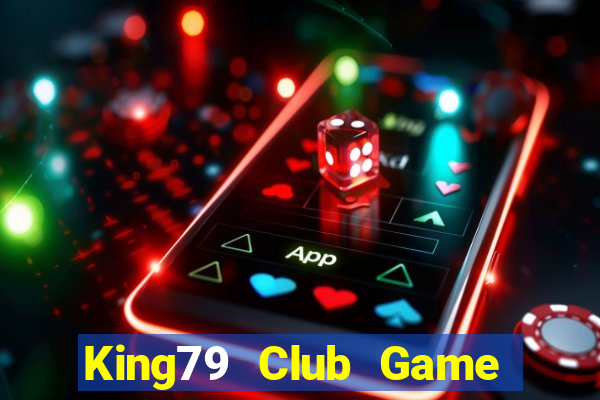 King79 Club Game Bài Qq