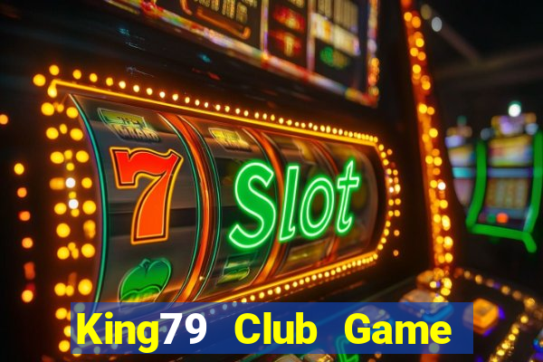 King79 Club Game Bài Qq