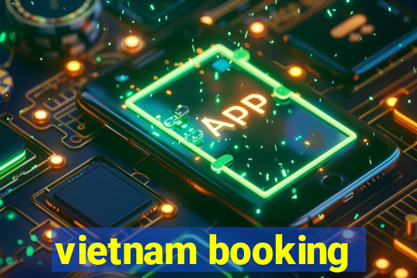 vietnam booking