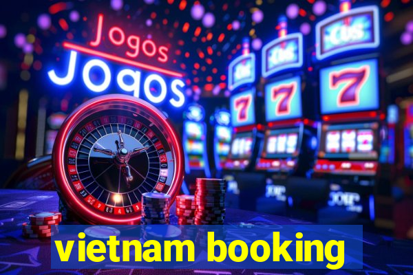 vietnam booking